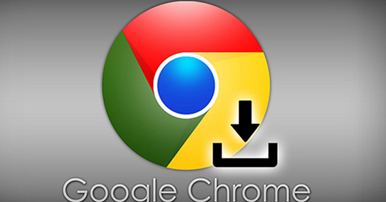 6 cách tăng tốc độ Download trên Chrome đơn giản, tải siêu nhanh